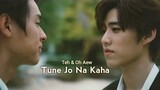 BL Teh & Oh Aew "Tune Jo Na Kaha" 🎶 เพลงภาษาฮินดีผสม ฉันสัญญากับคุณพระจันทร์ ไทย ฮินดี มิกซ์💕