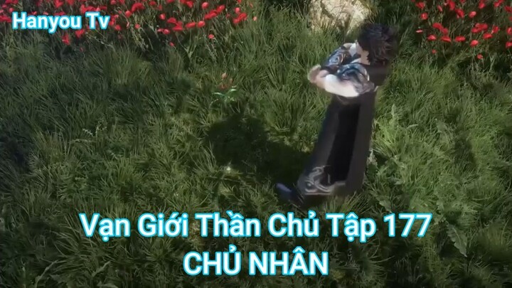 Vạn Giới Thần Chủ Tập 177-CHỦ NHÂN