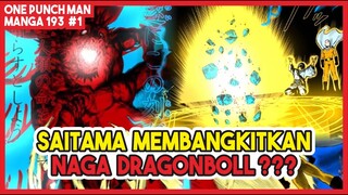 PARODI DRAGONBALL!!! Saitama Membangkitkan Naga Jahat Dengan 9 Bola Naga!! (Manga OPM 193 #1)