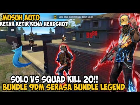 SOLO VS SQUAD PAKE BUNDLE 9DM SERASA LEGEND AUTO MUSUH KETAR KETIR KILL 20?!