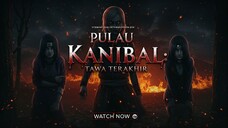 Pulau Kanibal: Tawa Terakhir (2025)