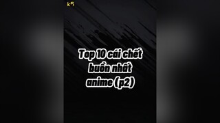 Top 10 cái chế't buồn nhất anime (p2) top10 anime fananime animebuon naruto aot