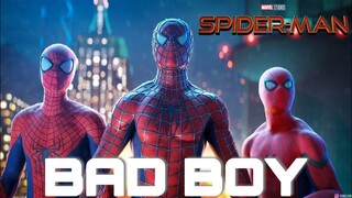 SPIDER-MAN : NO WAY HOME || BAD BOY ||   Spider Man Bad Boy song
