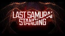last samurai standing