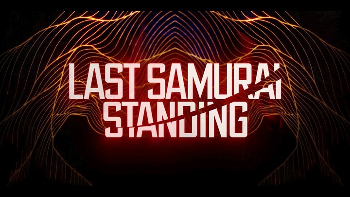 last samurai standing