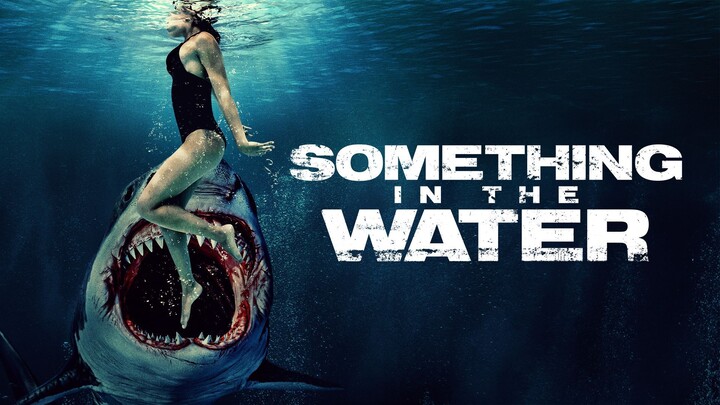 Something In the water - 2024 - sub indo