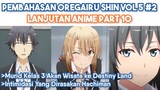 Pembahasan Oregairu Shin Volume 5 Part 2 (Lanjutan Anime Part 10)