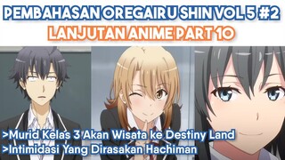 Pembahasan Oregairu Shin Volume 5 Part 2 (Lanjutan Anime Part 10)