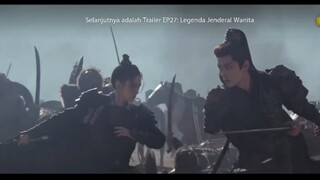 Preview Legend Of Female General Episode 26-27