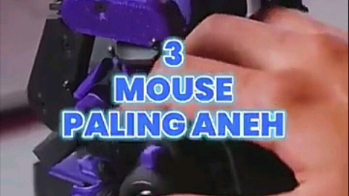 3 mouse paling aneh di bumi
