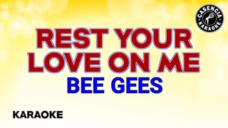 Rest Your Love On Me (Karaoke) - Bee Gees