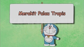 Doraemon Bahasa Indonesia(HD) - Merakit Pulau Tropis.