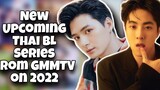9 ซีรีส์ไทย BL ซีรีส์เรื่องใหม่ที่กำลังจะมีขึ้นจาก GMMTV 2022 THAI BL