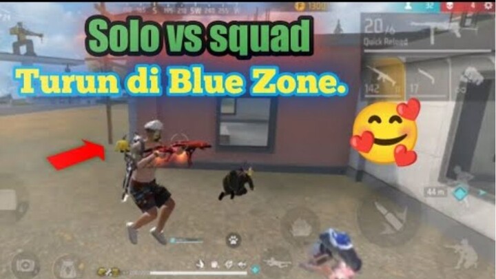 SOLO VS SQUAD || TURUN DI BLUE ZONE || #freefire#freefireindonesia #solovssquadfreefire.