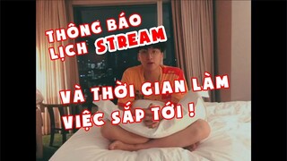 Thông báo lịch livestream và thời gian làm việc sắp tới của mình • Nhism