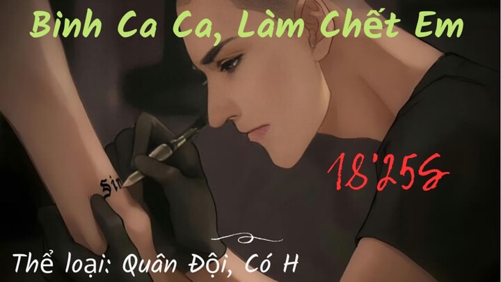 H Văn - Binh Ca Ca Làm Chết Em