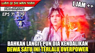 TERLALU OVERPOWER !! BAHKAN LANGIT PUN DIA KENDALIKAN SESUKA HATI - FULL Alur Cerita Donghua #LQSWN