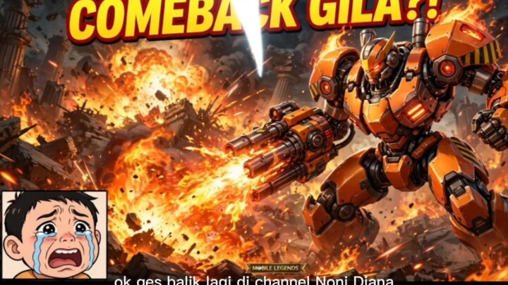 COMEBACK GILA?! DIKIRA AFK & MATI TERUS, X.BORG BALIK RATAIN MUSUH! WTF MLBB - Noni Diana