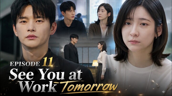 See You at Work Tomorrow - Ep 11 Sub Indo!
