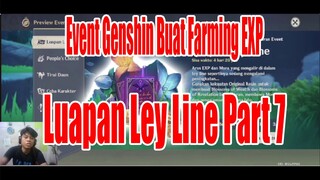 Event Genshin Buat Farming Exp - Luapan Ley Line Part 7