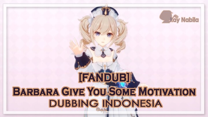 【FANDUB】Barbara As Your Mental Healing【GENSHIN IMPACT FANDUB INDONESIA】