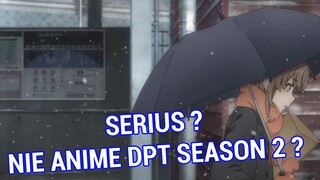 Bunny Girl Senpai / Sheisun Buta Yarou Dapat Season 2 ? - Mimpikah Ini ? Mari Kita Bahas