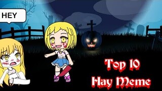 Hay Meme ~ Gacha Life [Top 10]