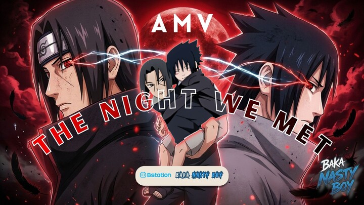 Brothers - "The Night We Met" - Naruto AMV