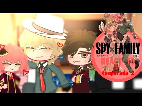 ╽SPYXFAMILY REACTS TO SEASON 2—⁠☆╽React to ships💗: DamiAnya and Yorxloid💖╽Temporada 2 de SpyxFamily