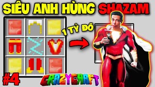 MINECRAFT CRAZY CRAFT TẬP 4 | CHẾ TẠO THÀNH CÔNG BỘ GIÁP SIÊU ANH HÙNG SHAZAM