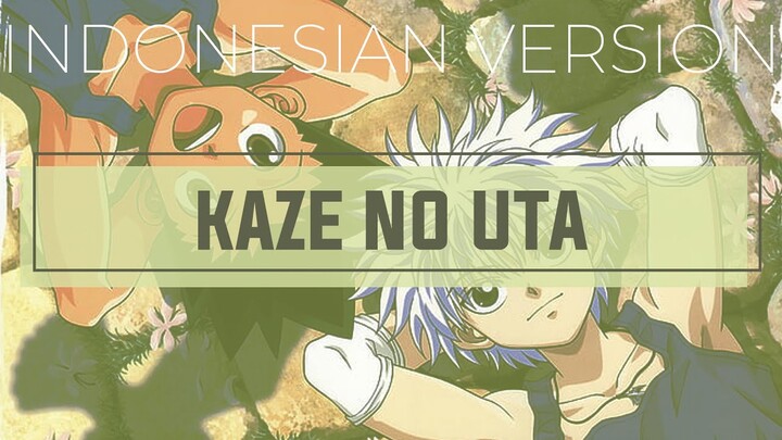 Kaze no Uta ⬘ Honda Minako (Hunter x Hunter 1999 ED (Indonesian Version)) ||  ōkami ken cover