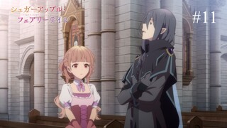 Sugar Apple Fairy Tale Episode 11 Preview