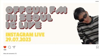 [Instagram Live | 29.07.2023] OffGun Fan Meeting in Seoul 2023