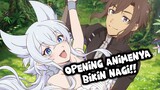 Opening Anime ini bikin Terngiang - ngiang para Wibu Halu?