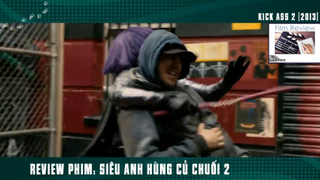 (P2) Siêu Anh Hùng Củ Chuối Khùng Mỹ #ReviewPhim