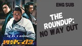 [Korean Movies] The Roundup: No Way Out | ENG SUB