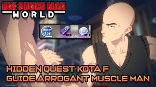 GUIDE LENGKAP ARROGANT MUSCLE MAN(PANCO) | ONE PUNCH MAN WORLD