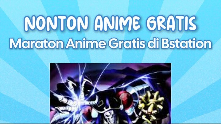 Nonton anime hanya di BSTATION!!!