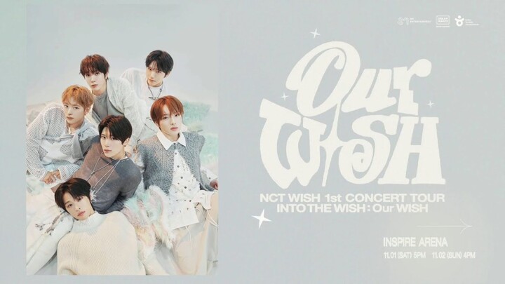 NCT WISH - 1st Concert Tour 'Into The Wish: Our Wish' 'Day 2' [2025.11.01]