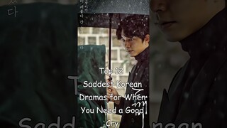 Top 12 Saddest Korean Dramas for When You Need a Good Cry #dramalist #kdrama #koreandrama #odyssey