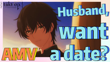 [Takt Op. Destiny]  AMV | Husband, want a date?