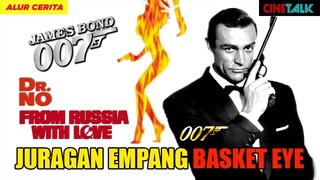 BOND vs SPECTRE !! - Alur Cerita Film Dr.No (1962) & From Russia With Love (1963)