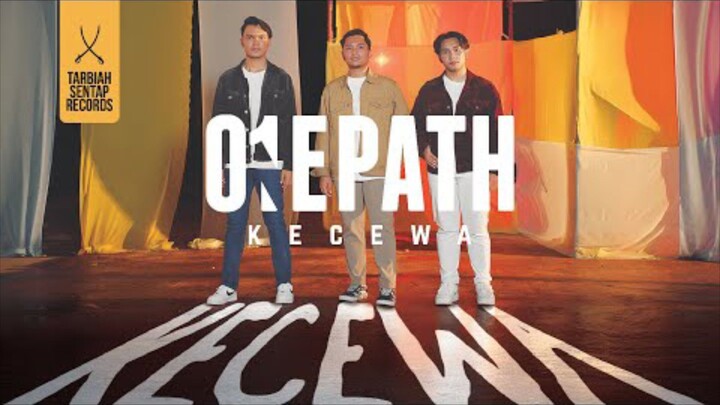 One Path - Kecewa (Official Music Video)(1080P_HD)