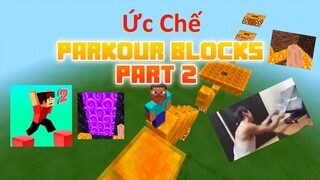 Parkour Block 2 Nhưng Nó Vẫn "Ức Chế"