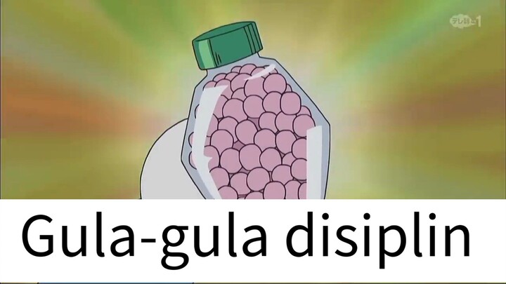 Doraemon Malay "gula-gula disiplin (gula² disiplin)"