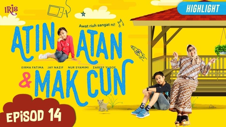 Atin, Atan & Mak Cun Episod 14
