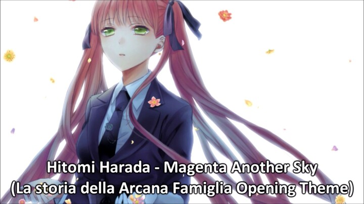 Hitomi Harada - Magenta Another Sky (La storia della Arcana Famiglia Opening Theme) (2012)