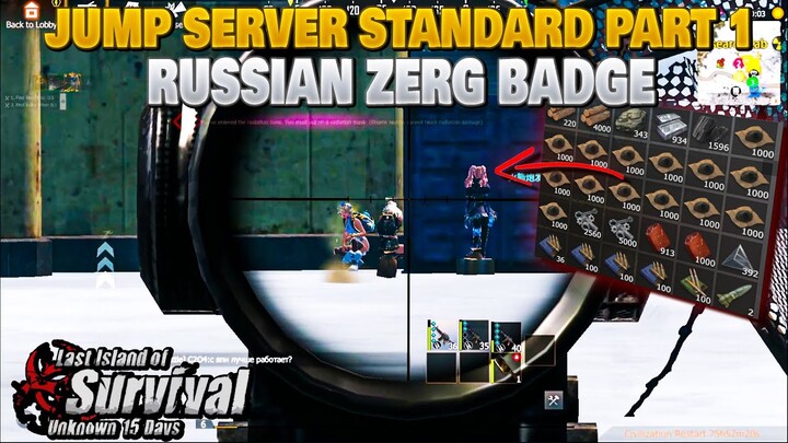 Russian Zerg Part 1 Jump Server Standard Last Island of Survival | Last Day Rules Survival