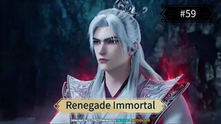 Renegade Immortal Eps 59 Sub Indo