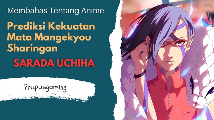 Prediksi kekuatan mata mangekyou sharingan sarada uchiha